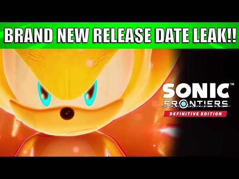 Sonic Frontiers Definitive Editions RELEASE DATE Has REPORTEDLY LEAKED