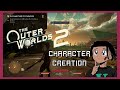 The Outer Worlds 2: Character Creation