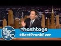 Hashtags: #BestPrankEver