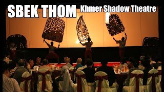Sbek Thom, Khmer shadow theatre