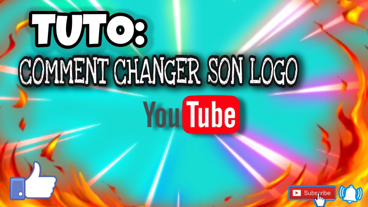TUTO: COMMENT CHANGER SON LOGO YOUTUBE!!! - YouTube