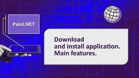 Paint.NET - Download and install application. Main features.
