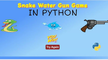 #3 HOW TO MAKE SNAKE, WATER, GUN GAME USING PYTHON