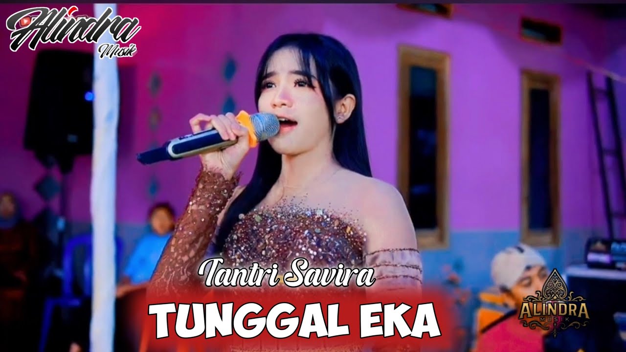 TUNGGAL EKA ( Denny Caknan ) TANTRI SAVIRA || ALINDRA MUSIC - YNM DIGITAL AUDIO...