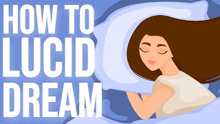 How To Lucid Dream in 2024