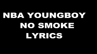 NBA Youngboy - No Smoke (Official Music Video) Lyrics