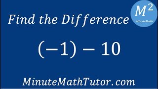 Find the Difference: (-1)-10