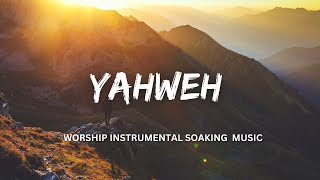 YAHWEH | RAPHA | SHADDAI | ADONAI | YIREH | David's heart to worship | Worship Soaking Music