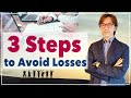 For those who have been losing over time. 3 steps to avoid losses. / 1 August 2020