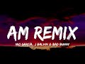 Nio García, J Balvin &amp; Bad Bunny - AM Remix (Letra/Lyrics)