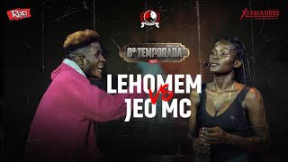 #RRPL Apresenta JEO MC VS Lehomem #T8 Ep 14