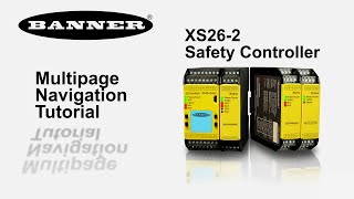 Introduction to the Banner XS26-2/SC26-2: Multipage Navigation