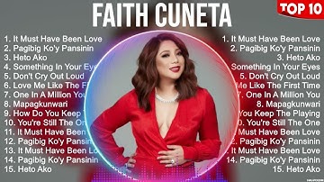 Faith Cuneta Greatest Hits ~ OPM Music ~ Top 10 Hits of All Time