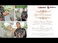 🔴 Live Malam Resepsi  &quot; Wedding Pratu August Jaya R. &amp; Novita Kusuma Wardani &quot;