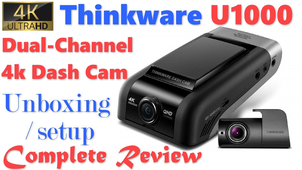 Best 4k Dashcam For 21 Thinkware U1000 4k Dashcam Full Review Youtube