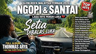  Album Thomas Arya  Lagu Malaysia Paling Menyentuh Hati  2026    Lagu Terbaru