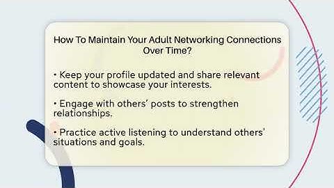 How To Maintain Your Adult Networking Connections Over Time? - How To Adult Guide