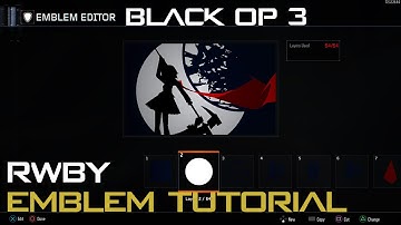 COD: Black Ops 3 Emblem Tutorial (RWBY)