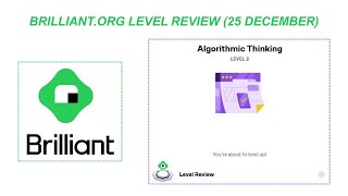 Full Brilliant.org Level Review in Algorithmic Thinking Level 1 (25 December)#algorithm #problemsolving Update