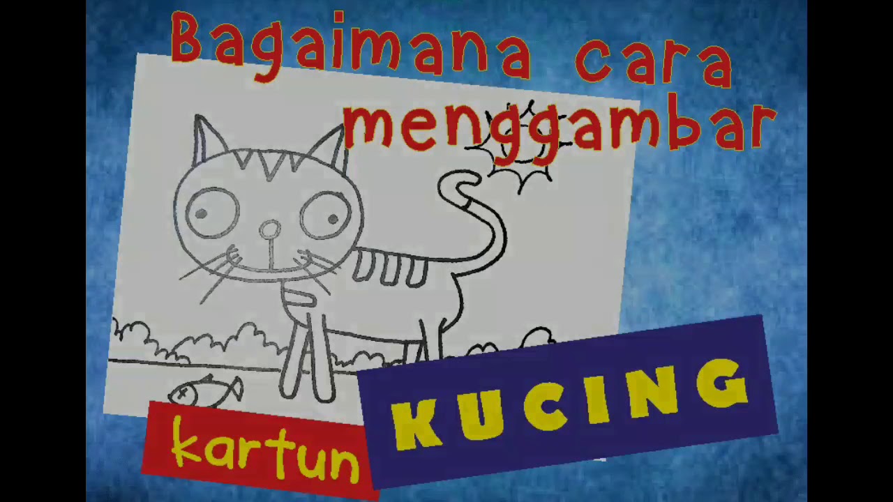 Bagaimana Cara Menggambar Kucing Kartun Lucu ; How to Draw ...