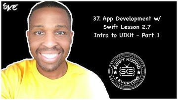 Lesson 2.7 App Development with Swift: Intro to UIKit - Part 1