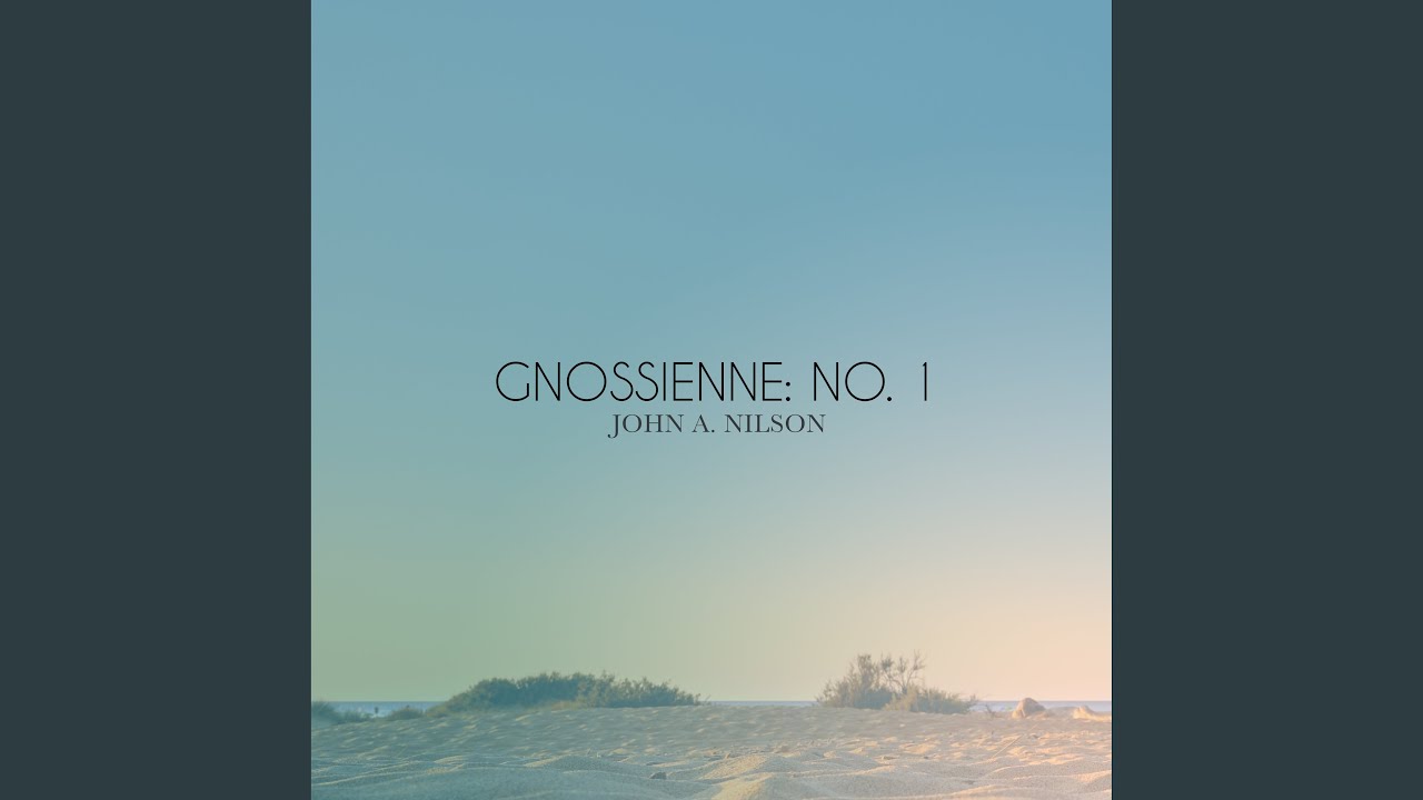Gnossienne: No. 1 Gnossienne: No. 1