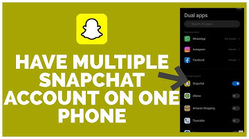 How To Have Multiple Snapchat Accounts On One Phone (2022)