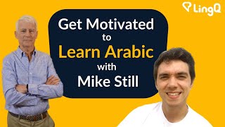 Get Motivated to Learn Arabic with Mike Still