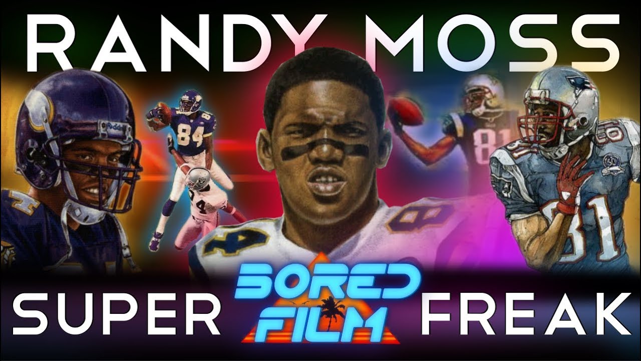 Randy Moss - Super Freak (An Original Bored Film Documentary) - YouTube