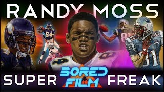 Randy Moss  Super Freak (An Original Bored Film Documentary)