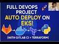 Full DevOps Project 🚀 | Automate Python App Deployment on EKS with GitLab CI, Terraform & Docker