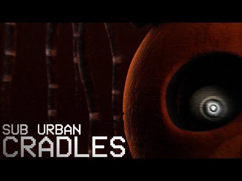 [SFM FNaF] Cradles - Sub Urban