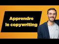 10 conseils pour apprendre les bases du copywriting