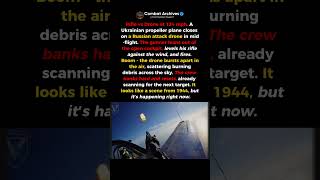WWII-Style Air Combat Returns: Ukrainian Prop Plane vs Russian Drones