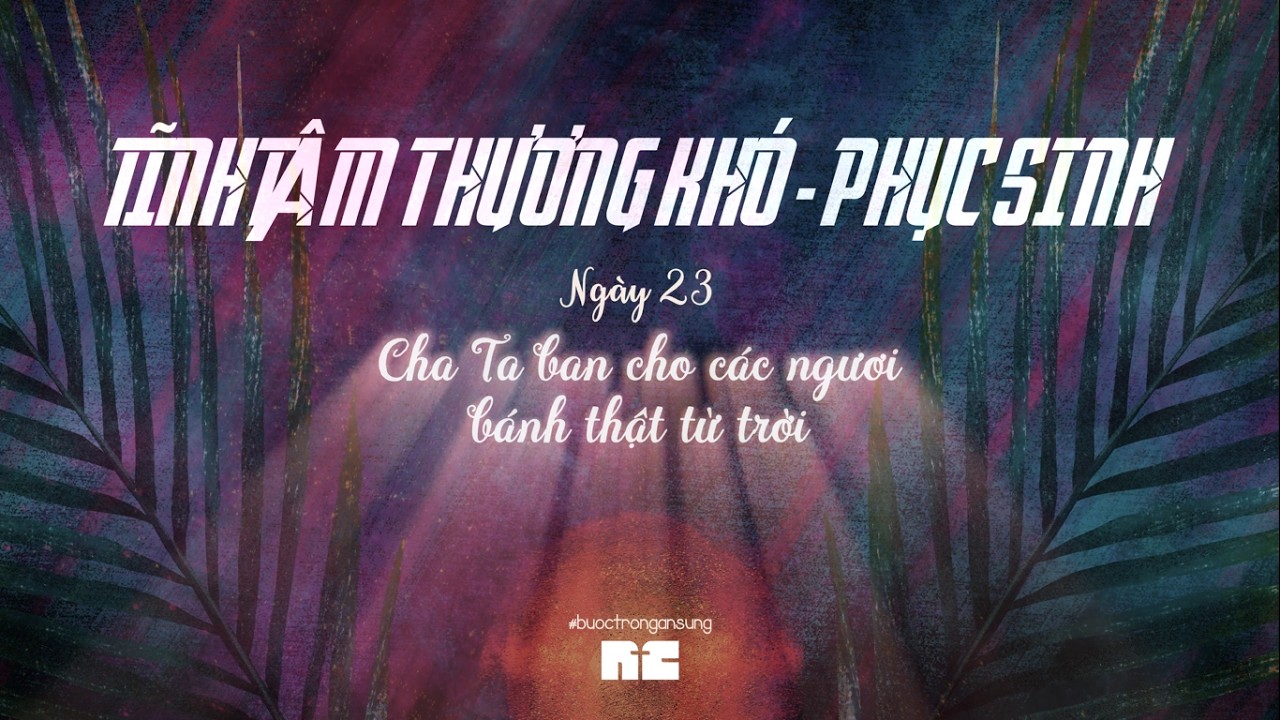 Ngày 23 | Tĩnh Tâm Thương Khó Phục Sinh | NTC Dấu Iu - YouTube