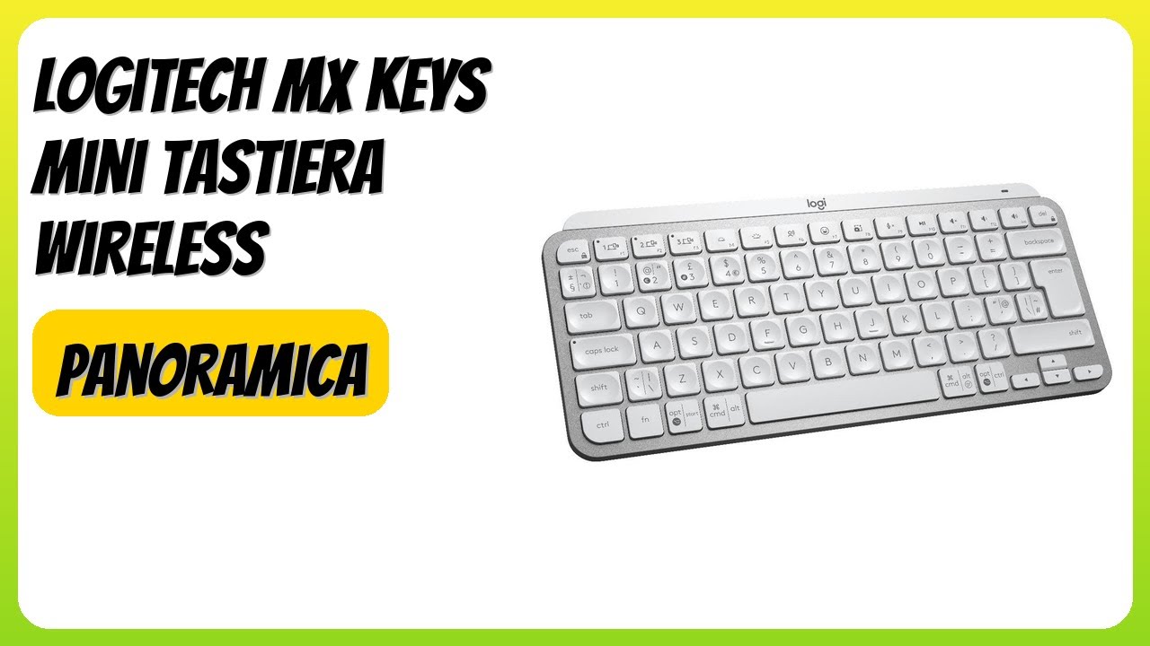 RECENSIONE (2025) : Logitech MX Keys Mini tastiera wireless. DETTAGLI