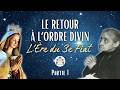 Le Retour à l'Ordre Divin - l’Ère du 3e Fiat (Partie 1)
