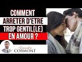 Trop Gentil Le En Amour Comment Dire STOP