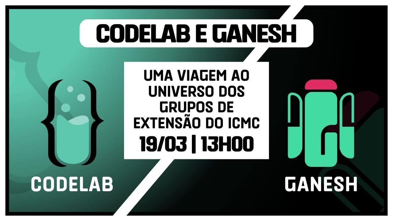 CodeLab e Ganesh - uma viagem ao universo dos grupos de extensão do ...