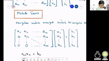 Fiskom 1: 10 Penyelesaian Solusi Persamaan Linier Menggunakan Metode Eliminasi Gauss Part 1
