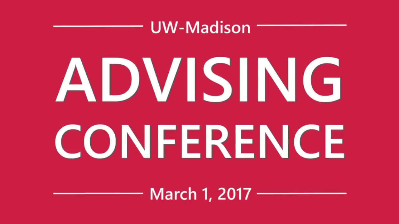 2017 UW Madison Advising Conference