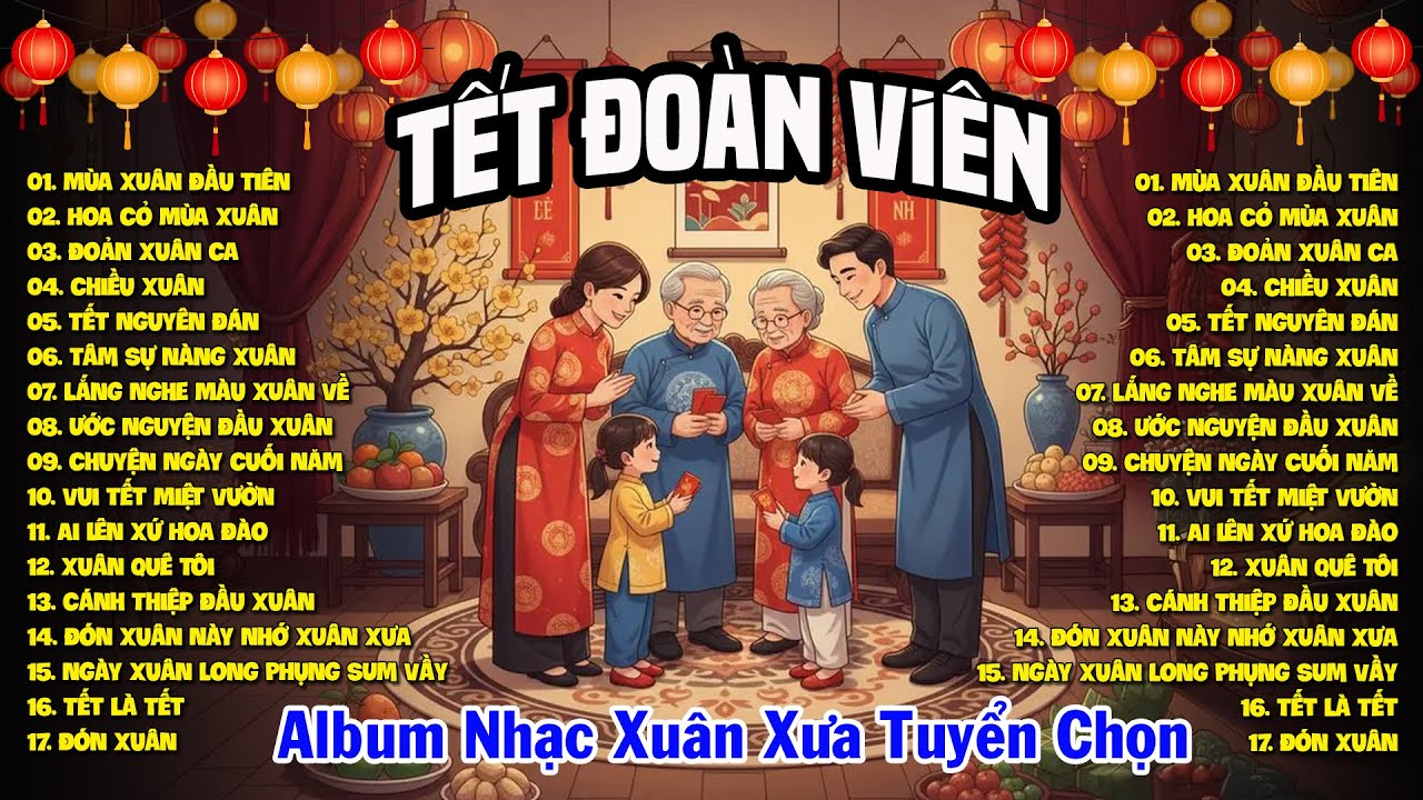 Nhạc Xuân Tuyển Chọn Đặc Biệt - LK Xuân Xưa Mang Không Khí Mùa Xuân Qua Từng Giai Điệu