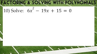 Solve the Polynomial Equation: 6𝑥²  − 19𝑥 ＋15 = 0