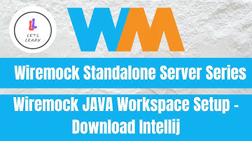 Wiremock Standalone Server Series: Wiremock JAVA Workspace Setup - Download Intellij