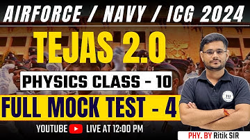 Physics Full Mock Test - 4 | Physics Mock Test | Physics For Airforce / Navy / Icg By Ritik sir