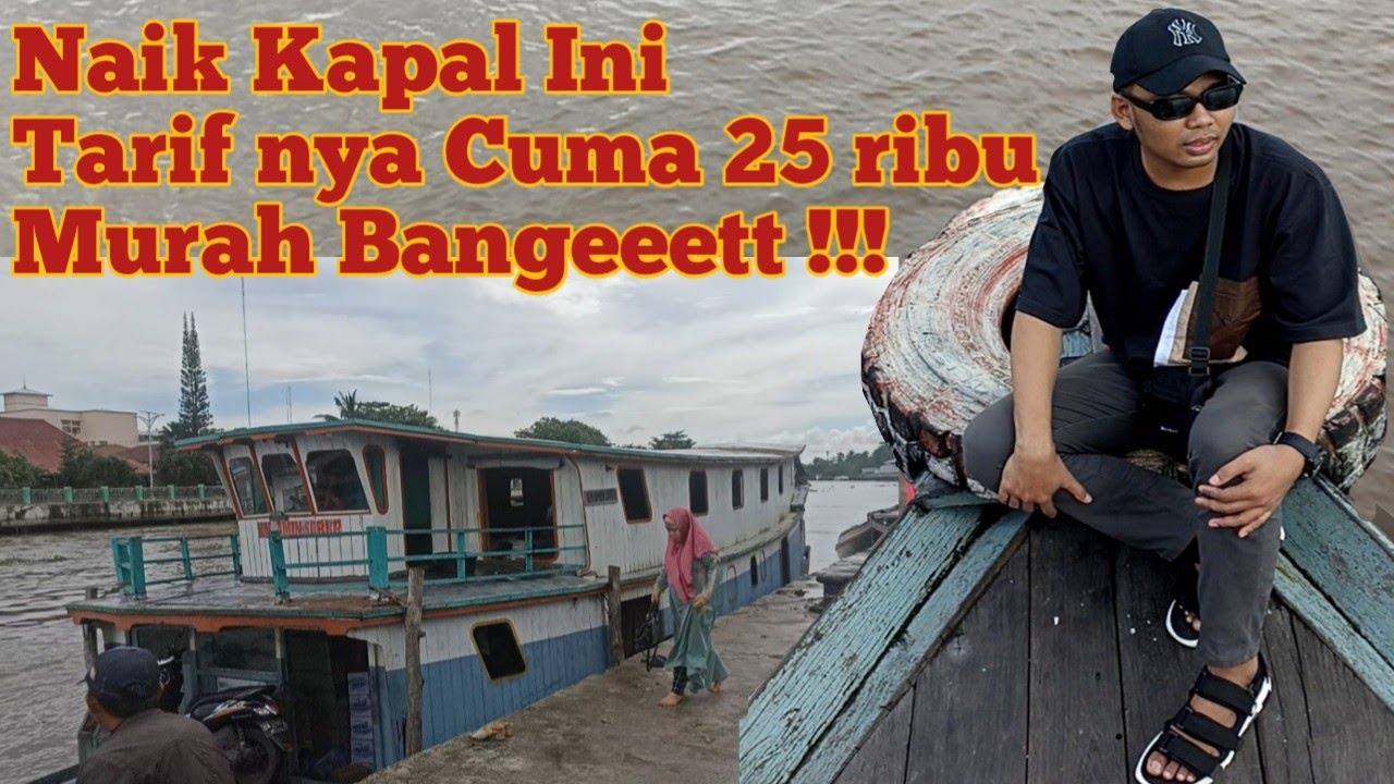Jalur Sungai Barito !!! Perjalanan Pulang Kampung Dari Banjarmasin Ke-Nagara