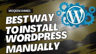 How To Install WordPress Manually In cPanel | WordPress Tutorial For Beginners Step By Step 2023