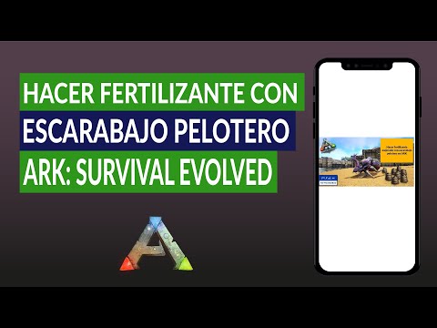Cómo Hacer Fertilizante Mejorado con Escarabajo Pelotero ARK Survival Evolved ¿Cuánto Tiempo Tarda?