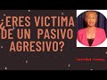 ¿eres victima de un pasivo agresivo?