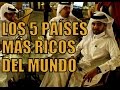 LOS 5 PAÍSES MÁS RICOS DEL MUNDO (2014)